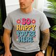 So Happy You’Re Here Groovy Retro Positivity Women Teacher Men's Casual T-Shirt Sport Grey