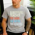 Substitute Teacher Man The Myth The Legend Appreciation Day Men's Casual T-Shirt Sport Grey