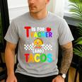 T Is For Teacher And Tacos For Teacher & Tacos Lovers Men's Casual T-Shirt Sport Grey