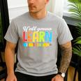 Teacher Y'All Gonna Learn Today First Day Of School Men's Casual T-Shirt Sport Grey