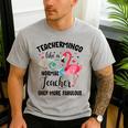 Teachermingo Like A Normal Teacher Only More Fabulous Men's Casual T-Shirt Sport Grey Teachermingo Like A Normal Teacher Only More Fabulous Men's Casual T-Shirt Sport Grey