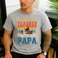 Vintage Retro My Favorite Teacher Calls Me Papa Father's Day Men's Casual T-Shirt Sport Grey Vintage Retro My Favorite Teacher Calls Me Papa Father's Day Men's Casual T-Shirt Sport Grey