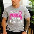 I Wear Pink For My Teacher Breast Cancer Awareness Men's Casual T-Shirt Sport Grey