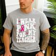 I Wear Pink For My Teacher Breast Cancer Awareness Support Men Women Men's Casual T-Shirt Sport Grey I Wear Pink For My Teacher Breast Cancer Awareness Support Men Women Men's Casual T-Shirt Sport Grey