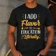 I Add Flavor To Education Literally Culinary Arts Teacher Men's Casual T-Shirt Dark Grey
