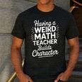 Algebra Lover Having A Weird Math Teacher Builds Character Men's Casual T-Shirt Dark Grey