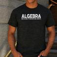 Algebra Quote For Math Lover Teacher Love Algebra Men Women Kids Men's Casual T-Shirt Dark Grey Algebra Quote For Math Lover Teacher Love Algebra Men Women Kids Men's Casual T-Shirt Dark Grey