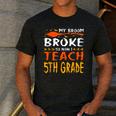 My Broom Broke So Now I Teach 5th Grade Halloween Teacher Men's Casual T-Shirt Dark Grey My Broom Broke So Now I Teach 5th Grade Halloween Teacher Men's Casual T-Shirt Dark Grey