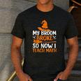My Broom Broke So Now I Teach Math Teacher Halloween Men's Casual T-Shirt Dark Grey