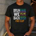 Bruh We Back Bruh No Cap We'Re Back Teacher Student Men's Casual T-Shirt Dark Grey