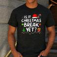 Is It Christmas Break Yet Xmas Holiday Teacher Women Men's Casual T-Shirt Dark Grey