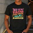 This Is My Circus And These Are My Monkeys School Teacher Men's Casual T-Shirt Dark Grey This Is My Circus And These Are My Monkeys School Teacher Men's Casual T-Shirt Dark Grey