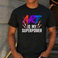 Cool Art For Men Women Art Teacher Artist Painter Superpower Men's Casual T-Shirt Dark Grey Cool Art For Men Women Art Teacher Artist Painter Superpower Men's Casual T-Shirt Dark Grey