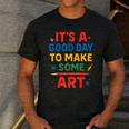 Drawing Art Artist Teacher It’s A Good Day To Make Some Art Men's Casual T-Shirt Dark Grey