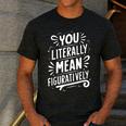 English Teacher Grammar Police Language Nerd You Literally Mean Figuratively V-Neck Modern Short Sleeve Small Men's Casual T-Shirt Dark Grey