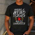 Having a Weird Teacher Builds Character School Teacher Men's Casual T-Shirt Dark Grey Having a Weird Teacher Builds Character School Teacher Men's Casual T-Shirt Dark Grey