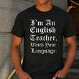 I'm An English Teacher Watch Your Language Teachers Men's Casual T-Shirt Dark Grey I'm An English Teacher Watch Your Language Teachers Men's Casual T-Shirt Dark Grey