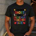 I'm Not Short I'm A Preschool Teacher Size Quote Women Men's Casual T-Shirt Dark Grey I'm Not Short I'm A Preschool Teacher Size Quote Women Men's Casual T-Shirt Dark Grey