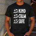 Be Kind Be Calm Be Safe Awareness For Teachers For Men Women Kids Men's Casual T-Shirt Dark Grey Be Kind Be Calm Be Safe Awareness For Teachers For Men Women Kids Men's Casual T-Shirt Dark Grey
