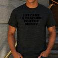 Lie Teacher Saying Humor School Class Women's Men's Casual T-Shirt Dark Grey Lie Teacher Saying Humor School Class Women's Men's Casual T-Shirt Dark Grey