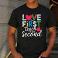 Love Them First Teach Them Second Teacher Student Love Quote Men's Casual T-Shirt Dark Grey Love Them First Teach Them Second Teacher Student Love Quote Men's Casual T-Shirt Dark Grey