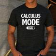 Math Calculus Mode On Teacher T-Shirt Men's Casual T-Shirt Dark Grey Math Calculus Mode On Teacher T-Shirt Men's Casual T-Shirt Dark Grey