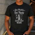 Do Math Not Magic Math Teacher Halloween Cat Witch Men's Casual T-Shirt Dark Grey Do Math Not Magic Math Teacher Halloween Cat Witch Men's Casual T-Shirt Dark Grey