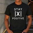 Math Teacher Appreciation Stay Positive Absolute Value Men's Casual T-Shirt Dark Grey Math Teacher Appreciation Stay Positive Absolute Value Men's Casual T-Shirt Dark Grey