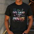 Im A Math Teacher Of Course I Have Problems Men Women Men's Casual T-Shirt Dark Grey