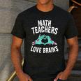 Math Teachers Love Brains Halloween Zombie Men Women T-Shirt Men's Casual T-Shirt Dark Grey Math Teachers Love Brains Halloween Zombie Men Women T-Shirt Men's Casual T-Shirt Dark Grey