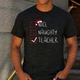 Nice Naughty Teacher Christmas List Instructor Santa Claus Men Women Men's Casual T-Shirt Dark Grey