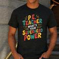 PE Gym School Coach PE Teacher What's Your Superhero Power Men's Casual T-Shirt Dark Grey PE Gym School Coach PE Teacher What's Your Superhero Power Men's Casual T-Shirt Dark Grey