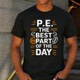 PE School Gym Teacher PE The Bests Part Of The Day Men's Casual T-Shirt Dark Grey