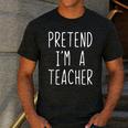 Pretend I'm A Teacher Costume Halloween Lazy Adult Kids Men's Casual T-Shirt Dark Grey Pretend I'm A Teacher Costume Halloween Lazy Adult Kids Men's Casual T-Shirt Dark Grey