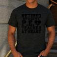Retirement But Always A Pe Teacher At Heart Pride Shirt Men's Casual T-Shirt Dark Grey