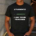 Students I Am Your Teacher T-Shirt Men's Casual T-Shirt Dark Grey