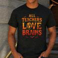 All Teachers Love Brains Shirt Halloween Teacher Men's Casual T-Shirt Dark Grey
