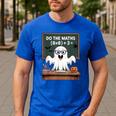 67 Teacher Halloween Ghost Six Seven Meme Do The Maths Men's Casual T-Shirt Royal Blue 67 Teacher Halloween Ghost Six Seven Meme Do The Maths Men's Casual T-Shirt Royal Blue
