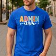 Admin Team Back To School Teachers Students Admin Squad Men's Casual T-Shirt Royal Blue