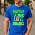 Anatomy Teachers Love Brains Halloween Teacher Costume Shirt Men's Casual T-Shirt Royal Blue Anatomy Teachers Love Brains Halloween Teacher Costume Shirt Men's Casual T-Shirt Royal Blue