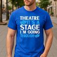 Theater Teacher Drama Teacher Theater Nerd Actor Men Women Kids Men's Casual T-Shirt Royal Blue