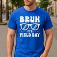 Bruh It's Field Day Teacher Boys Girls Kids Happy Field Day Men's Casual T-Shirt Royal Blue