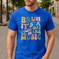 Bruh It's A Good Day To Make Music Musician Music Teacher Men's Casual T-Shirt Royal Blue Bruh It's A Good Day To Make Music Musician Music Teacher Men's Casual T-Shirt Royal Blue
