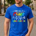 Some Call It Chaos We Call It Kindergarten Teacher Men's Casual T-Shirt Royal Blue Some Call It Chaos We Call It Kindergarten Teacher Men's Casual T-Shirt Royal Blue