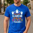 You Can't Scare Me I'm A Substitute Teacher Shirt Halloween Men's Casual T-Shirt Royal Blue
