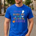You Cant Scare Me Im A Preschool Teacher Men's Casual T-Shirt Royal Blue You Cant Scare Me Im A Preschool Teacher Men's Casual T-Shirt Royal Blue