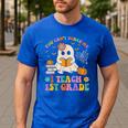 You Can't Scare Me I Teach 1st Grade Teacher Halloween Ghost Men's Casual T-Shirt Royal Blue You Can't Scare Me I Teach 1st Grade Teacher Halloween Ghost Men's Casual T-Shirt Royal Blue