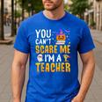 You Cant Scare Me Im A Teacher Halloween Trick Or Teach 2024 Men's Casual T-Shirt Royal Blue You Cant Scare Me Im A Teacher Halloween Trick Or Teach 2024 Men's Casual T-Shirt Royal Blue