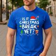 Is It Christmas Break Yet Xmas Holiday Teacher Women Men's Casual T-Shirt Royal Blue