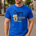 Coffee Gives Me Teacher Power Teacher Elementary Women Men's Casual T-Shirt Royal Blue